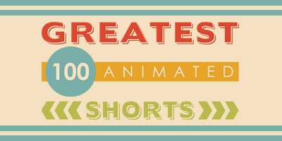 Greatest 100 Animated Shorts